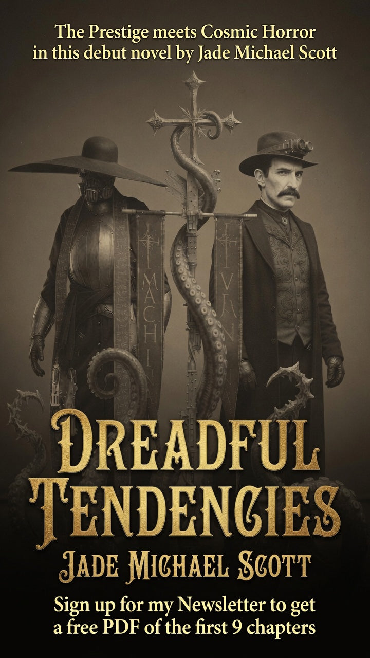 Dreadful Tendencies — adult, alternate history, steampunk Lovecraftian cosmic horror novel by Jade Michael Scott, featuring Nikola Tesla.